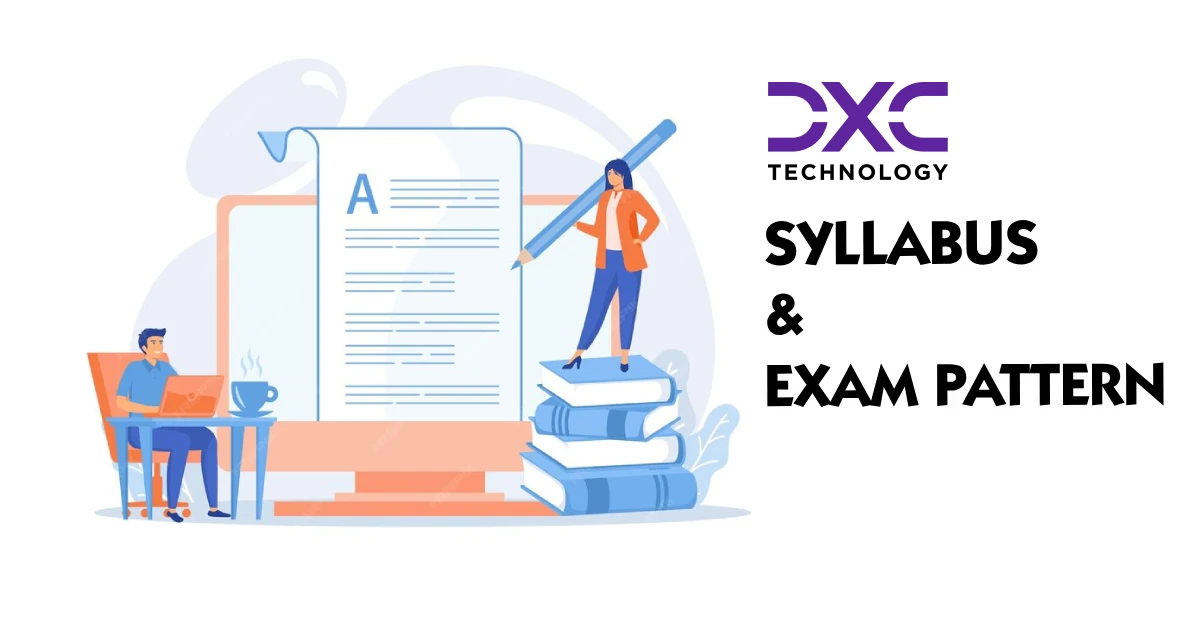 DXC Technology Syllabus 2026 & Test Pattern 1 dxc syllabus and test pattern