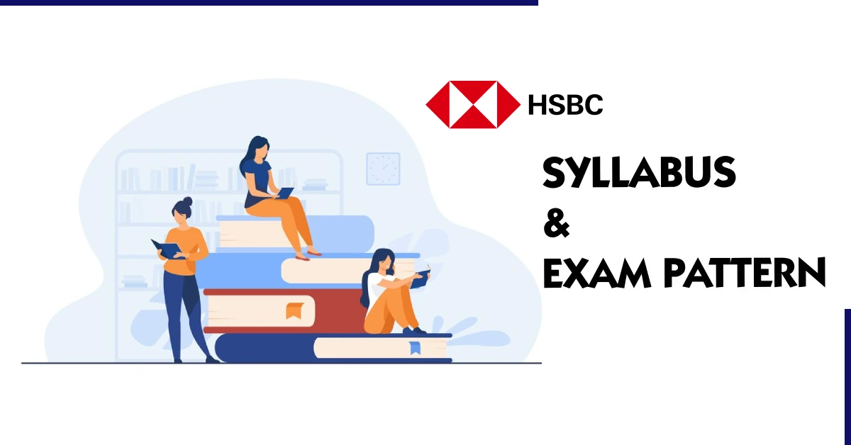 HSBC Syllabus 2026 & Exam Test Pattern 1 hsbc syllabus and test pattern