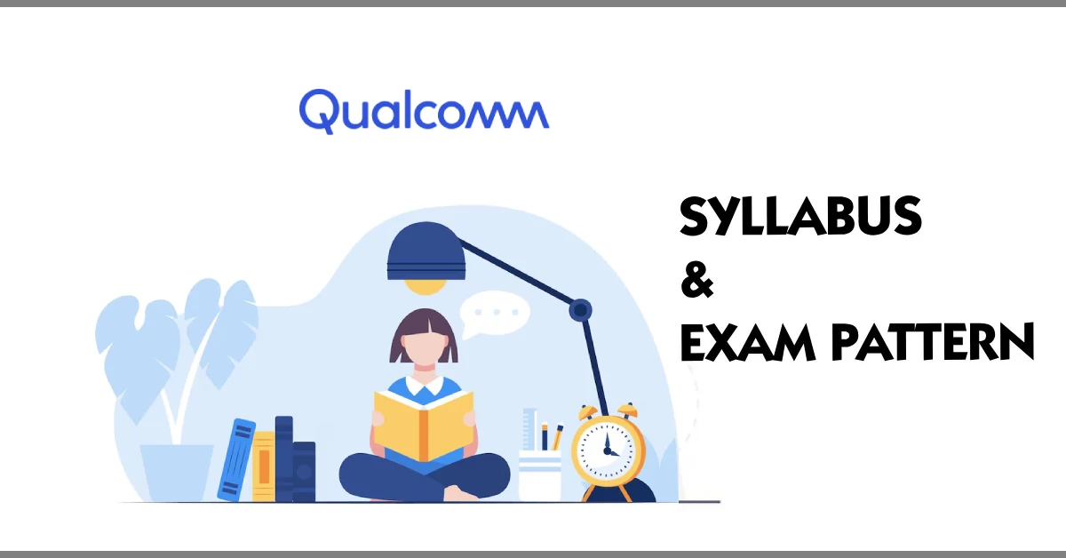 Qualcomm Syllabus 2026 & Exam Test Pattern 1 qualcomm syllabus and exam pattern